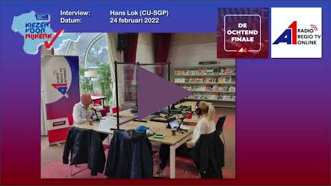 A1 Mediagroep   Kiezen voor Nijkerk   interview Hans Lok (CU-SGP) 24 februari 2022